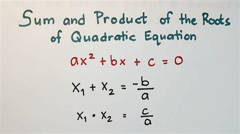 Sum And Product Of The Roots Of Quadratic Equation Finding The