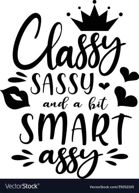 classy sassy and a bit smart assy on white vector image