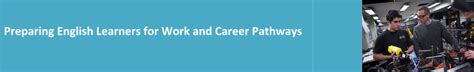 preparing english learners for work and career pathways adult
