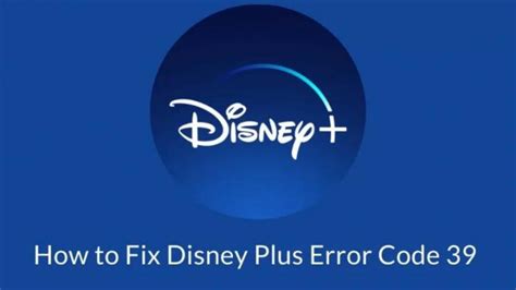 fix disney  error code    device
