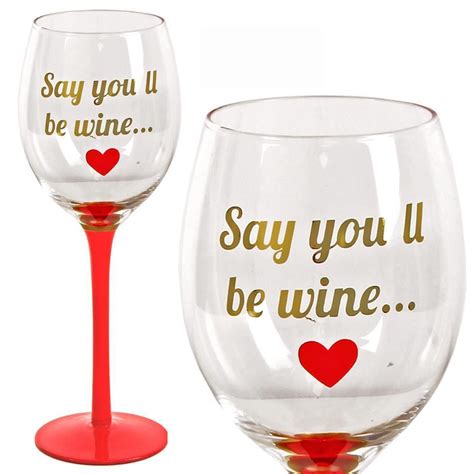 Valentine’s Day Table Wine Glass With Red Stem Say You Ll Be Wine