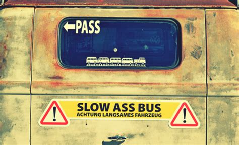 Slow Ass Bus Browns Buses