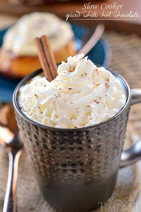 slow cooker spiced white hot chocolate mom  timeout