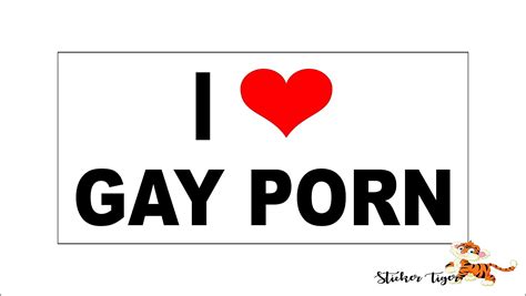 i love gay porn bumper sticker decal automotive