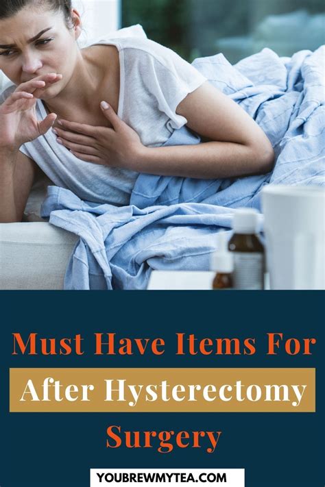 must have items for after hysterectomy surgery