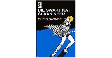 Die Swart Kat Slaan Neer Die Swart Kat 1 By Chris Sasner