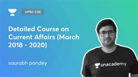 detailed course on current affairs march 2018 2020 unacademy