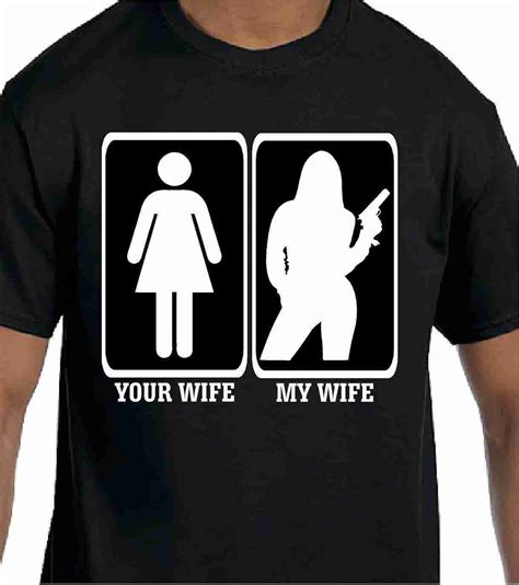 Your Wife My Wife Tshirt • High Caliber Graphix