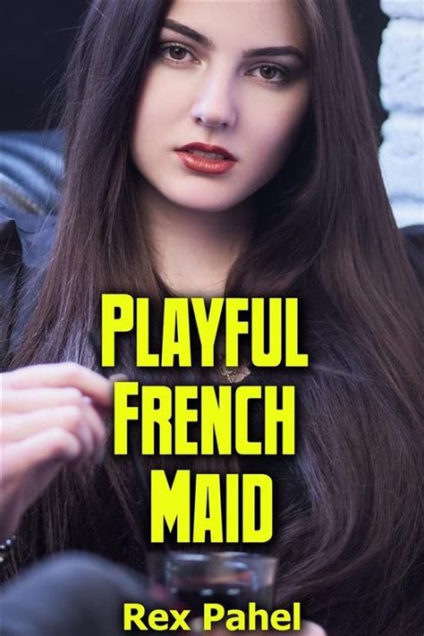 Playful French Maid Ebook Rex Pahel 9788829540341 Boeken