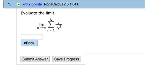 Solved Evaluate The Limit Lim N Rightarrow Infinity