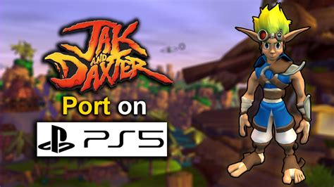 everything you need to know about jak and daxter on the ps5 youtube