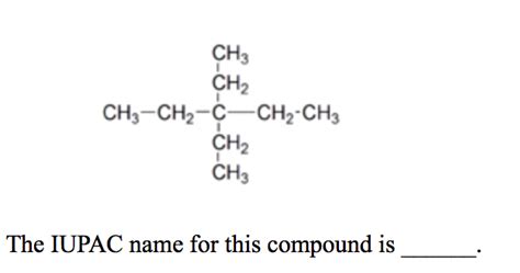 solved ch3 ch2 ch3 ch2 c ch2 ch3 ch2 ch3 the iupac name f