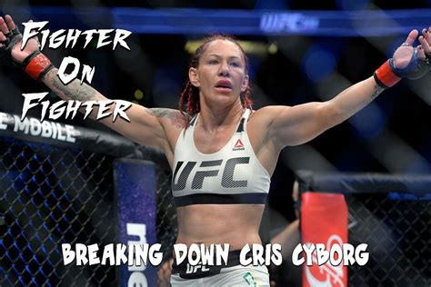 Fighter On Fighter Breaking Down Ufc 222’s Cris Cyborg