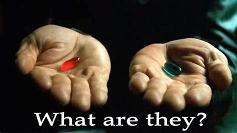 The Red Pill And Blue Pill Finally Explained Matrix Explained Youtube