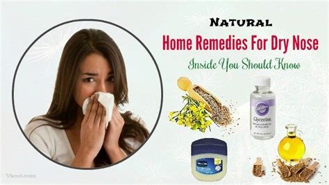natural home remedies  dry nose     dry nose