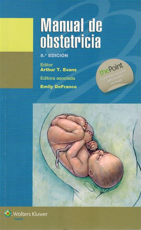 Manual De Obstetricia Editores Arthur T Evans Emily Defranco