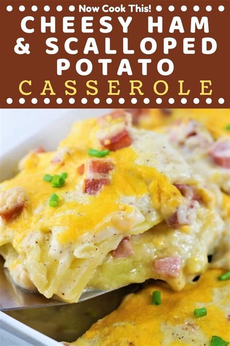 Cheesy Ham And Scalloped Potato Casserole Recipe Potato Casserole