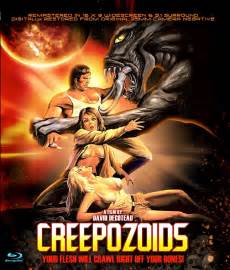 80 S Sci Fi Schlock Horror Film Creepozoids Coming To Blu
