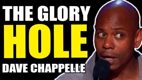 dave chappelle the glory hole youtube
