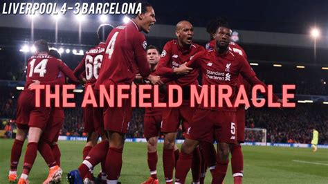 anfield miracle liverpool   barcelona cinematic