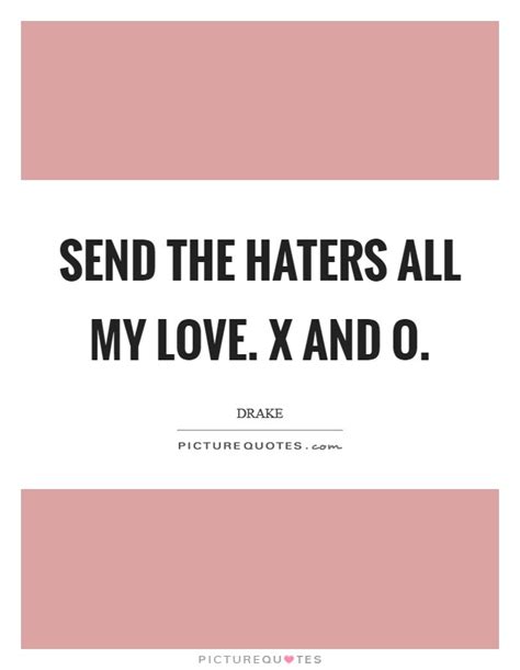 All My Haters Quotes And Sayings All My Haters Picture Quotes