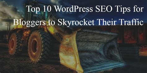 top  wordpress seo tips  bloggers