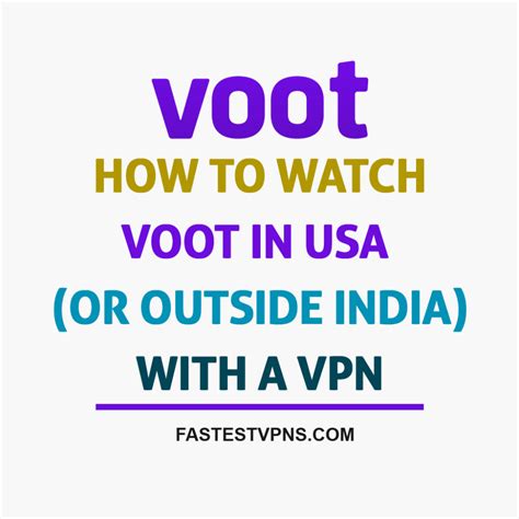 learn how to use a vpn to unblock and watch voot in usa and outside