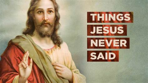 Things Jesus Never Said Mt Zion Wesleyan Church