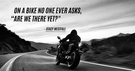 10 Badass Biker Quotes That Will Make You Want To Saddle Up Right Now