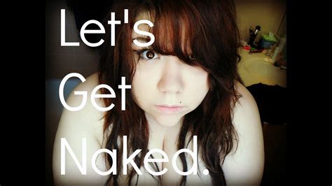 let s get naked youtube