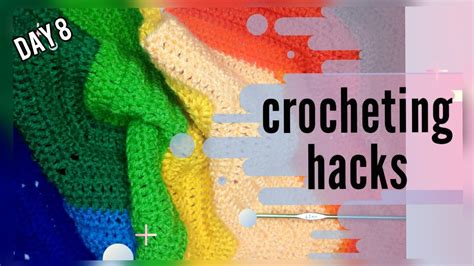 crochet  beginners day  basic crocheting hacks youtube