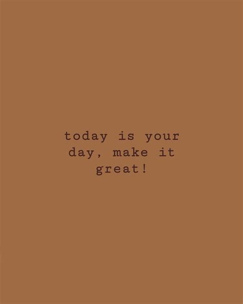 today   day quote aesthetic positive quotes mood quotes