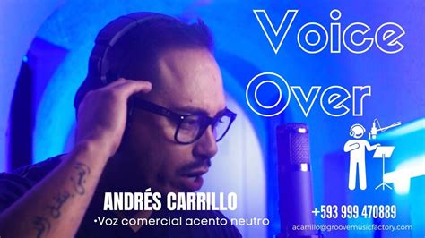 Locutor Comercial Acento Neutro Voice Over Talent Voz En Off Para