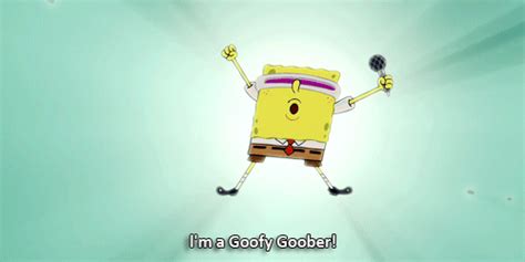 And When Spongebob Embraced His ~goofy Goober~ Self Spongebob