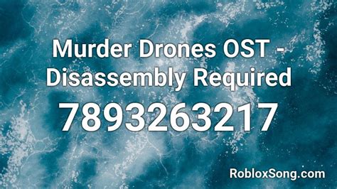 murder drones ost disassembly required roblox id roblox  codes