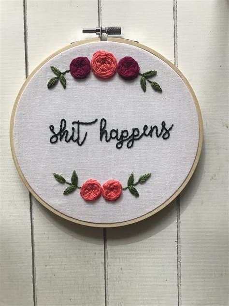 Sh T Happens Embroidery Hoops With Curse Words Popsugar Love And Sex