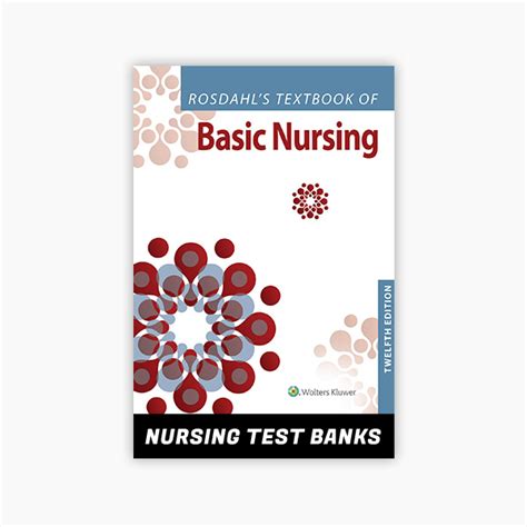 rosdahls textbook  basic nursing  edition caroline test bank nursing mastery