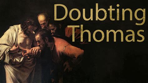 Doubting Thomas Liberty Church Of Christ