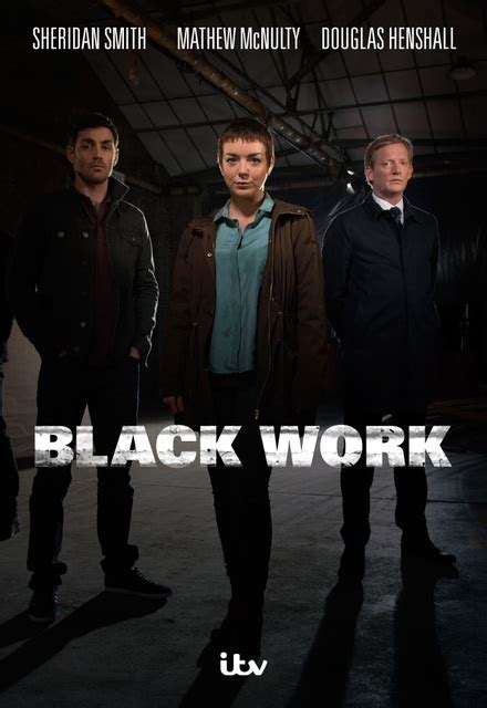 black work  itv tv show episodes reviews  list sidereel