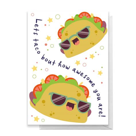 lets taco bout  awesome    card iwoot uk