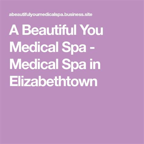 beautiful  medical spa medical spa  elizabethtown medical