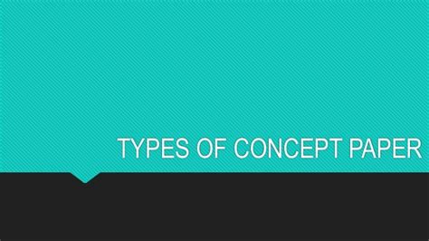 types  concept paper