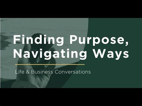 finding purpose navigating ways