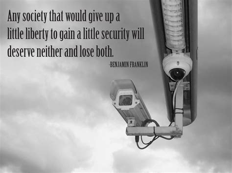 any society that would give up a little liberty to gain a little
