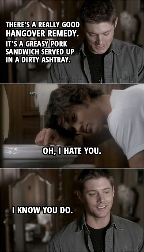 quote from supernatural 2x11 dean winchester you know there s a