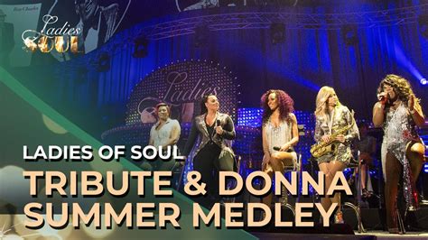 ladies  soul  tribute donna summer medley youtube
