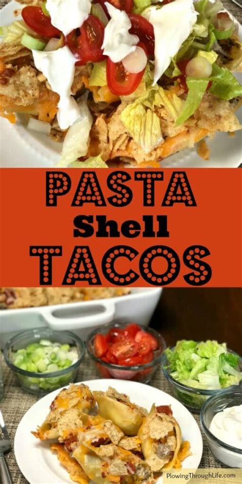 Pasta Shell Tacos Plowing Through Life