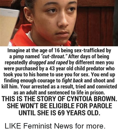 imagine at the age of 16 being sex trafficked by a pimp