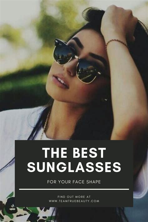 team true beauty blogs how to choose the best sunglasses for your face