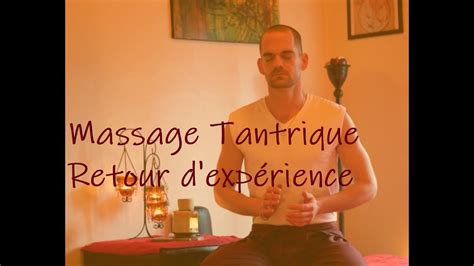 retour d expérience de massage tantrique youtube